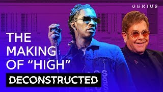 The Making Of Young Thug & Elton John's "High" With Stelios | Deconstructed