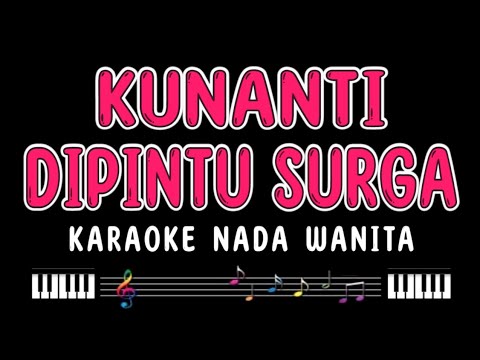 KUNANTI DIPINTU SURGA - Karaoke Nada Wanita [ INTAN ALI ]