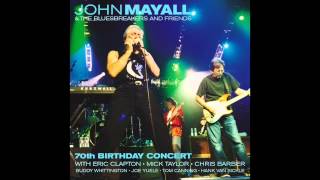 John Mayall  Talk to Your Daughter 70th Birthday Concert) ~ Audio