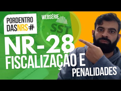 NR 28 - FISCALIZAÇÃO E PENALIDADES | Comentando a NR 28 | #NR28 #SST#SegurançadoTrabalho