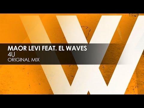 Maor Levi featuring EL Waves - 4U