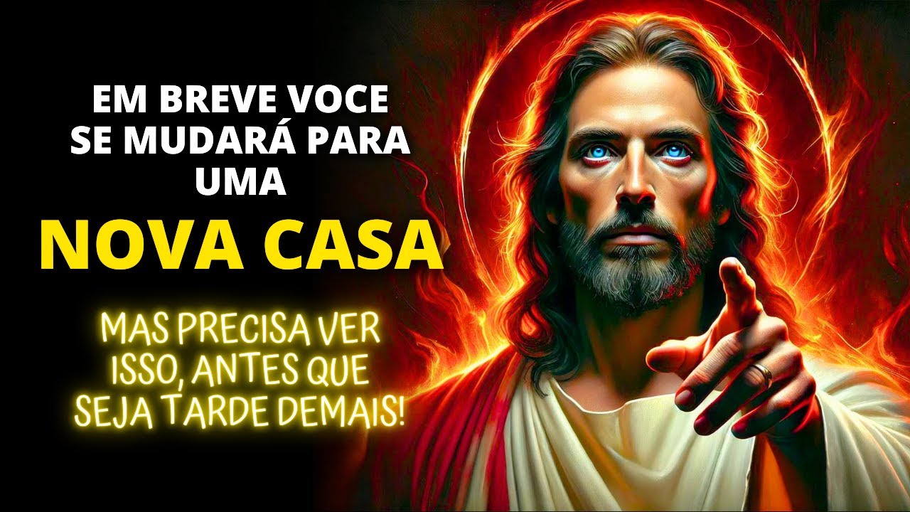 ⚠️ DEUS DIZ QUE VOCE SE MUDARÁ PARA UMA NOVA CASA EM BREVE! 🌟 Mensagem de Deus Hoje