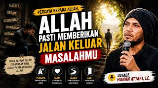 Download lagu Saat Semua Jalan Terasa Buntu, Percayalah Allah Punya Jalan Keluar | Ustadz Hanan Attaki mp3