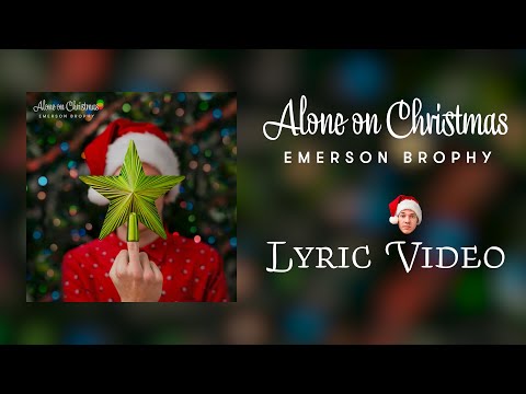 Emerson Brophy - Alone on Christmas (Lyric Video)