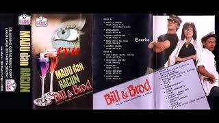 Download lagu Bill & Brod - Madu dan Racun (Full Album) mp3