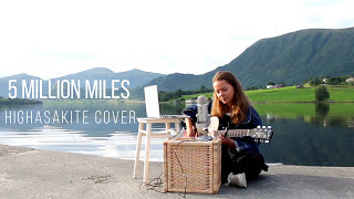 5 Million Miles - Highasakite (cover) by Linn-Katrin