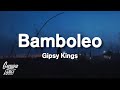 Bamboleo - Gipsy Kings (Lyrics) (tiktok Song)