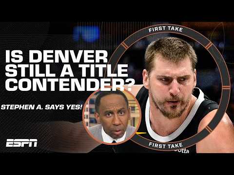 Stephen A. is ASHAMED for those doubting the Nuggets: ‘THIS IS JOKIC!’ | First Take