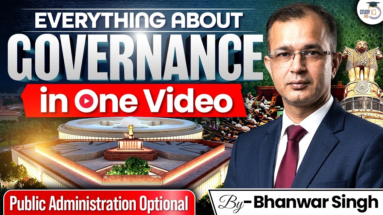 Governance Explained in One Video | Public Administration Optional | Complete Guide | StudyIQ IAS