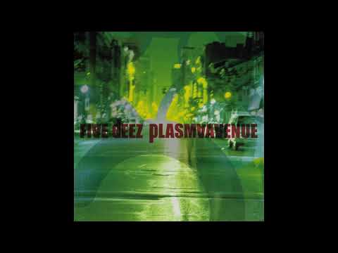 Five Deez - Plasma Avenue(12")