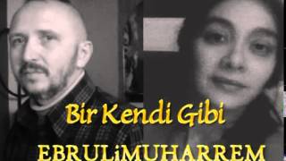 Ebrulimuharrem   Bir Kendi Gibi Zalimi Sevmis Yaniyormus
