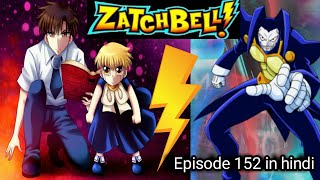 Zatch bell episode 152 in hindi dubbed  Zatchbell 
