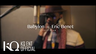 베이빌론(Babylon)X에릭베넷(Eric Benet) - 'Everything' Behind the Scene (Special Clip)