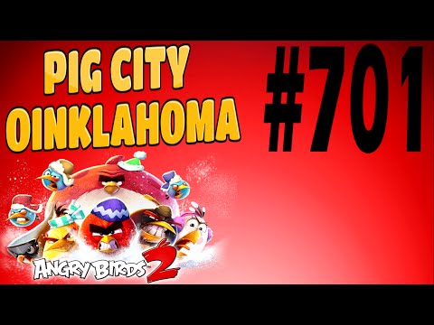 Angry Birds 2-Pig City Oinklahoma Level-701 Three Star Walkthrough