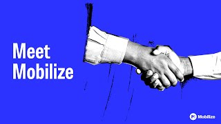 Mobilize video