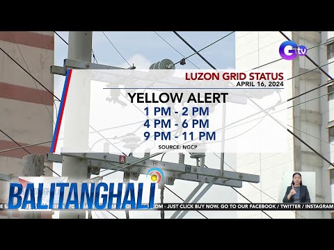 Red at Yellow Alert, inisyu ng NGCP sa Luzon Grid; Yellow Alert, mararanasan din… BT