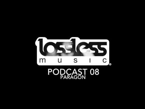 Lossless Music Podcast 08 - Paragon