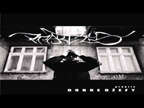 06. Praktis - Dobre Dżefy | AUDIO HQ | 2012