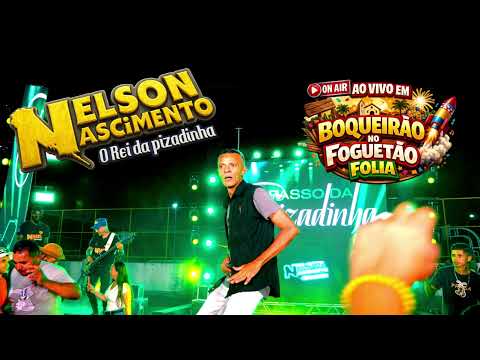 AO VIVO EM BOQUEIRÃO - NELSON NASCIMENTO
