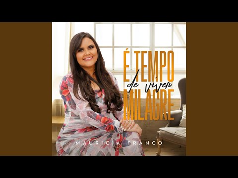É Tempo de Viver Milagre (Playback)