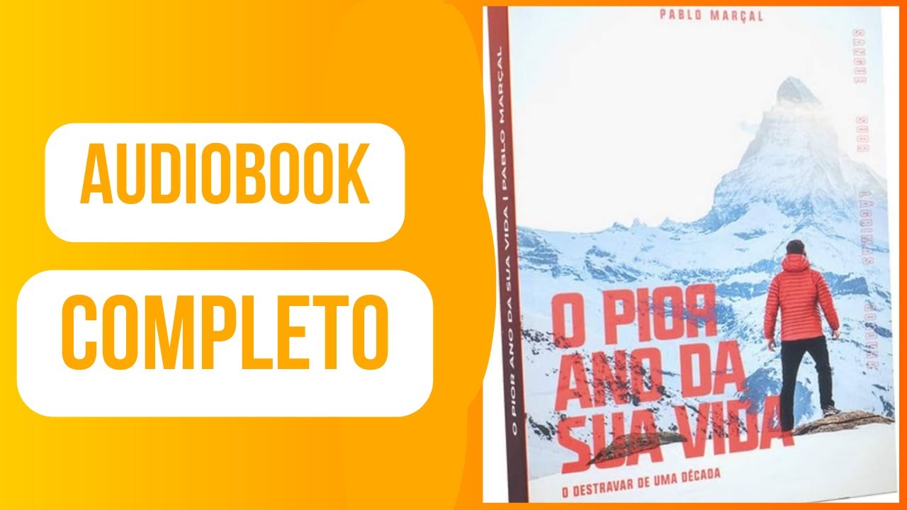 [AUDIOBOOK COMPLETO] O pior ano de sua vida - Pablo Marçal
