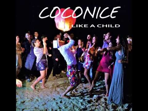 COCONICE - Like a child