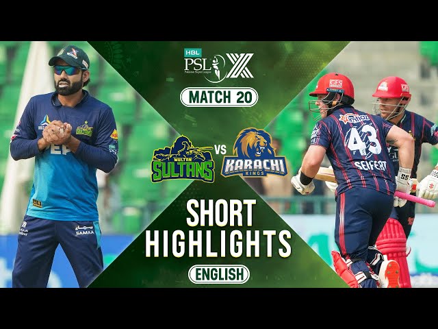 Short Highlights | Multan Sultans vs Karachi Kings | 𝐄𝐍𝐆𝐋𝐈𝐒𝐇 | Match 20 | HBL PSL X | M2M1A
