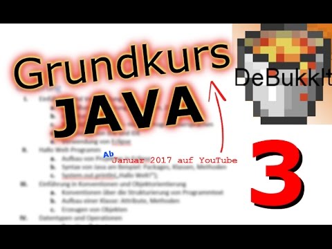 JAVA Grundkurs #3 - Klassen, Objekte, Methoden [Tutorial]