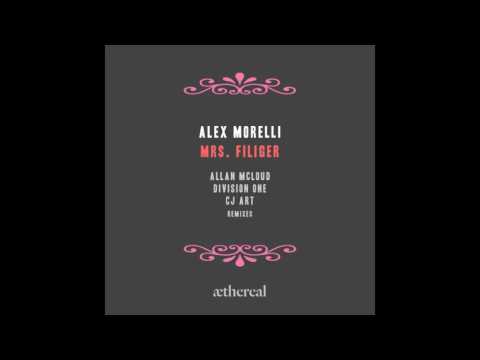 Alex Morelli - Mrs. Filiger (Allan Mcloud Remix)