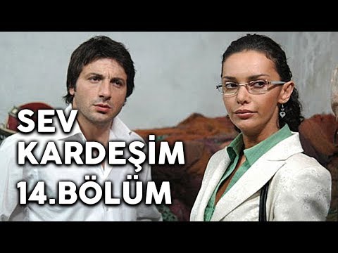 Sev Kardeşim - 14.Bölüm