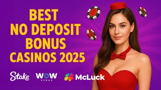 Best No Deposit Bonus Casinos 2025