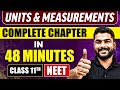 UNITS MEASUREMENTS In 48 Minutes Full Chapter Revision Class 11 NEET