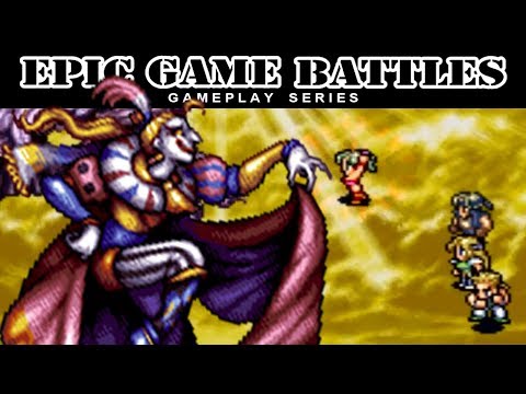 Epic Game Battles - KEFKA - Final Fantasy VI (1994)