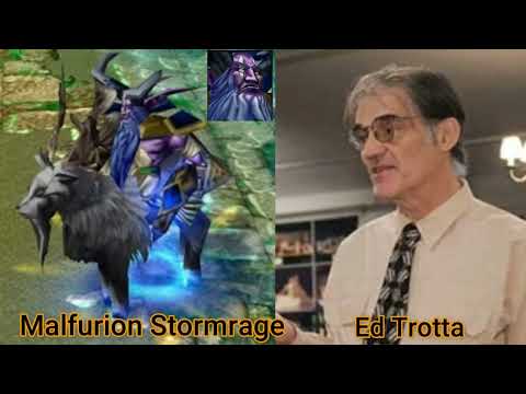 Character and Voice Actor -  Warcraft 3 Frozen Throne - Malfurion Stormrage - Ed Trotta