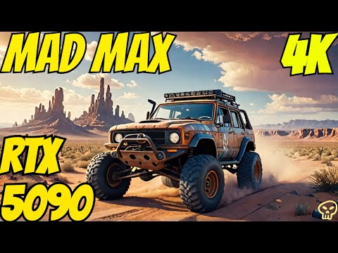Mad Max RTX 5090 Fps Performance MaX Settings!! 4K UltraHD