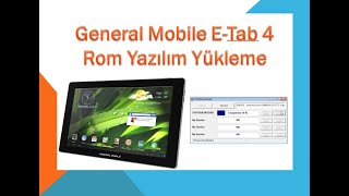 General Mobile E-Tab 4 Rom Yazılım Yükleme - Ro