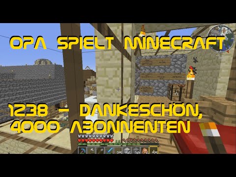 Opa spielt Minecraft 1238 - Dankeschön, 4000 Abonnenten