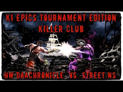 KI EPICS TE: KILLER CLUB (HW Daa Chronicle VS STREET NS ) Part 2
