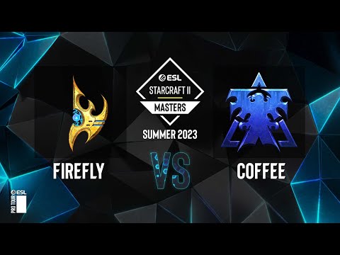 SC2 - Firefly vs. Coffee - ESL SC2 Masters: Summer 2023 Asia Regionals - Playoff Ro4