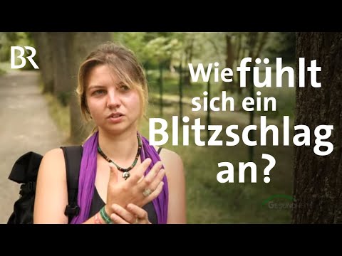 Richtiges Verhalten bei Gewitter: Was passiert, wenn Menschen vom Blitz getroffen werden? | BR