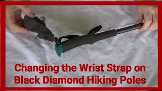 Changing the Wrist Strap on Black Diamond Hiking Poles