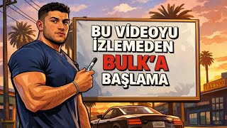 BULK REHBERİ 101