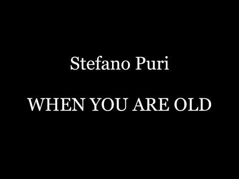 Stefano Puri - WHEN YOU ARE OLD