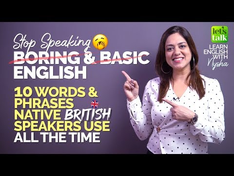 ✋Stop  Speaking Boring & Basic English | Learn Expressions Native British Speakers Use All The Time