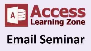 Microsoft Access Email Seminar Introduction