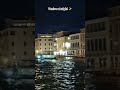 Venice At Night Italy Night City Travel Romance Italy Travel Italiancity Youtubeshorts
