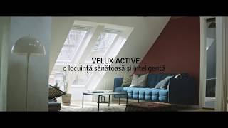 VELUX ACTIVE with Netatmo - pentru o locuin?a inteligenta ?i sanatoasa