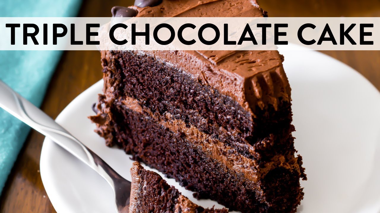 Triple Chocolate Cake | Sally’s Baking Addiction
