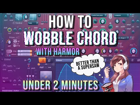 HARMOR WOBBLE CHORD UNDER 2 MINUTES (FL STUDIO TUTORIAL)