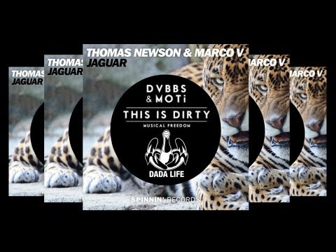 Feed this Dirty Jaguar (Mashup) - Thomas Newson & Marco V vs DVBBS vs Dada Life